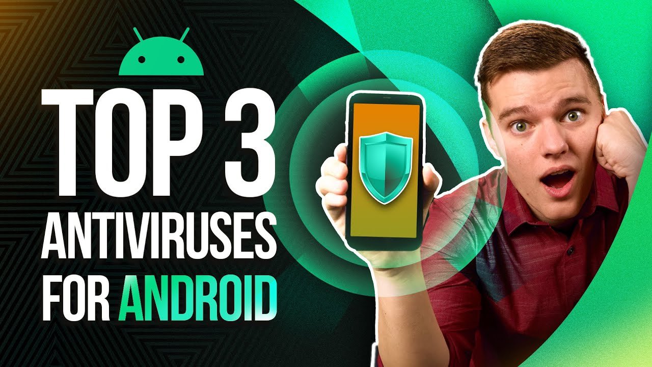 Best Antivirus Apps for Android Phones