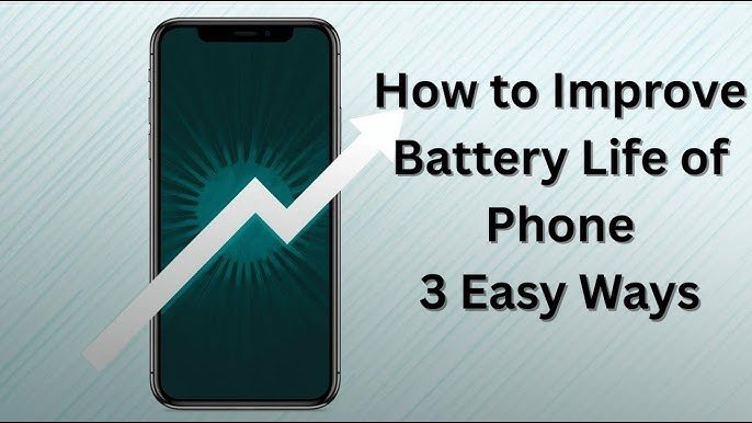 How to Improve Phone Battery Life
