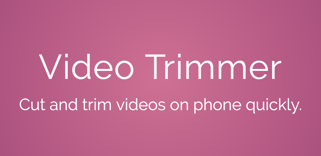Fast Video Trim Apps